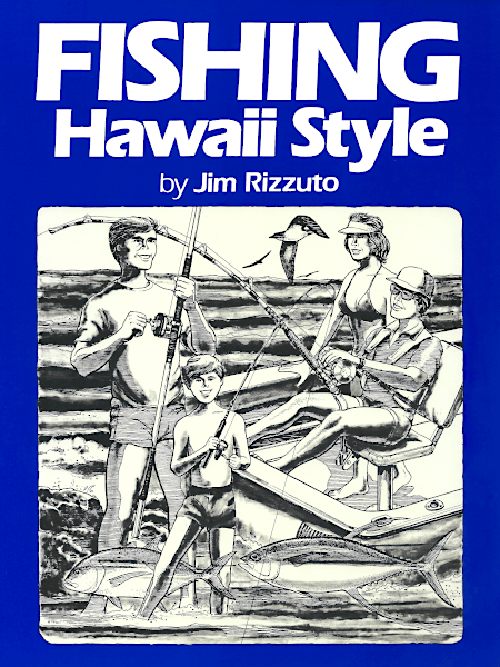 Fishing Hawaii Style Vol. 1 - By Jim Rizzuto